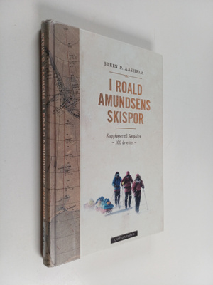 Stein P. Aasheim : I Roald Amundsens skispor : kapploppet...