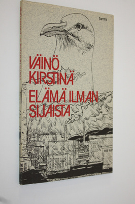 Väinö Kirstinä : Elämä ilman sijaista : runoja