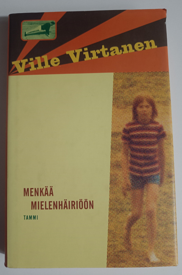 Ville Virtanen: Menkää mielenhäiriöön