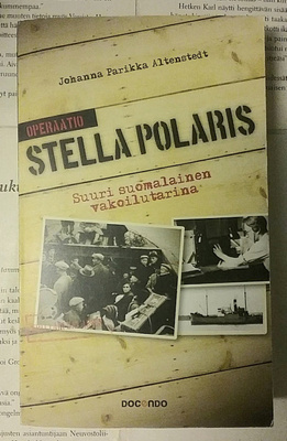 Johanna Parikka Altenstedt - Operaatio Stella Polaris (nid.)