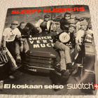 SLEEPY SLEEPERS: Ei koskaan seiso Swatch * +1  * FIN 1990 - pikkukuva 1