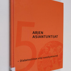 Yki Hytönen : Arjen asiantuntijat : diabetesliiton viisi ... - pikkukuva 1