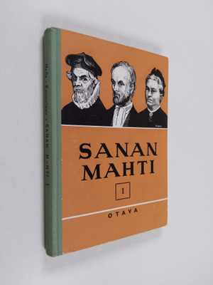 V. A. Haila : Sanan mahti : kansalliskirjallisuuden lukem...
