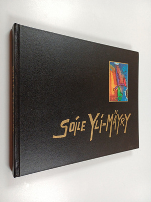 Soile Yli-Mäyry : Soile Yli-Mäyry (signeerattu, tekijän o...