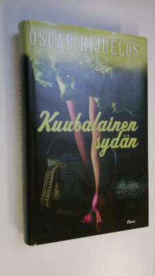 Oscar Hijuelos : Kuubalainen sydän