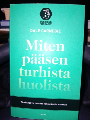 Carnegie : Miten pääsen turhista huolista  ( SIS POSTIKULU