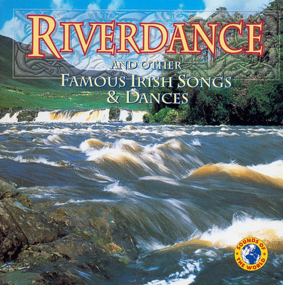 Riverdance And Other Famous Irish Songs & Dances (CD) MINT!!