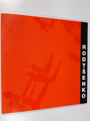Aleksandr Rodtsenko : Rodtsenko = Rodtjenko = Rodchenko :...