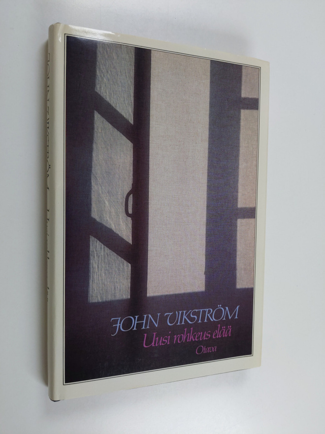 John Vikström : Uusi rohkeus elää
