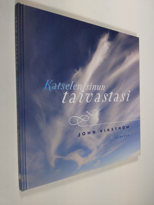 John Vikström : Katselen sinun taivastasi