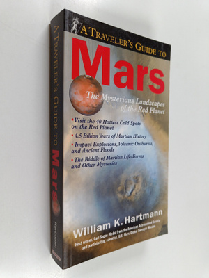 William K. Hartmann : A traveller's guide to Mars : the m...