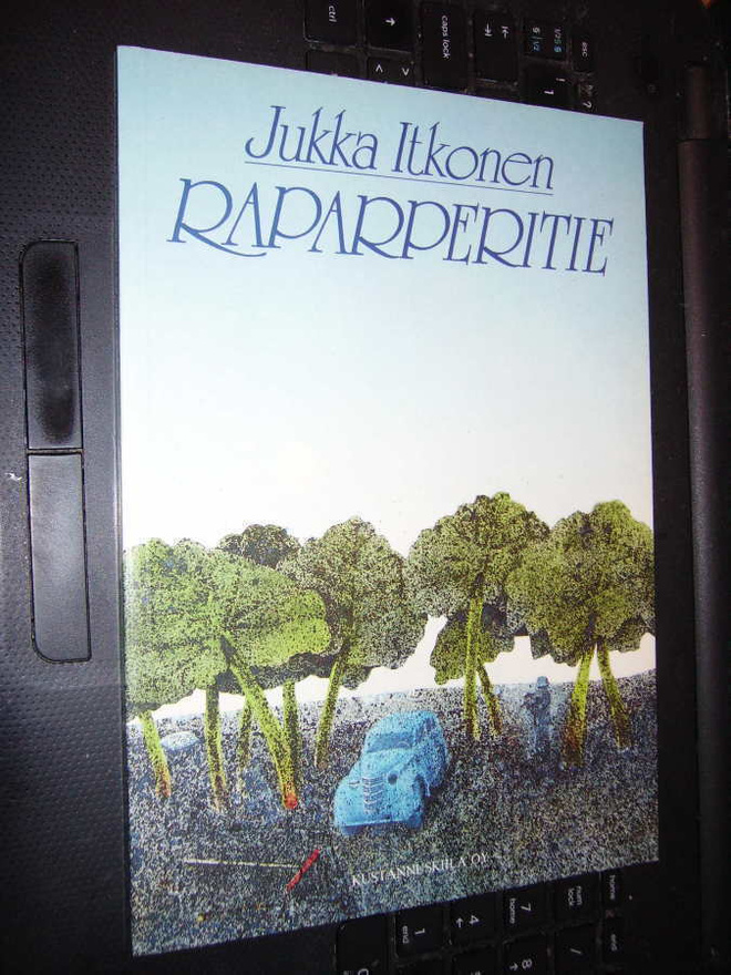 Jukka Itkonen : Raparperitie ( 1 p. 1986 ) sis. postikulut