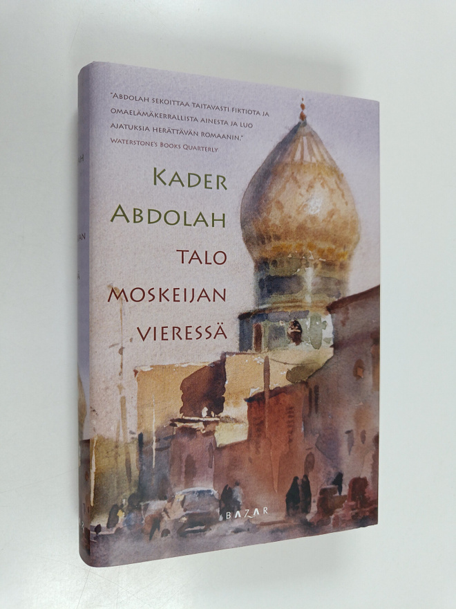 Kader Abdolah : Talo moskeijan vieressä