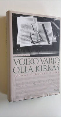 Pekka Hako : Voiko varjo olla kirkas : Joonas Kokkosen elämä