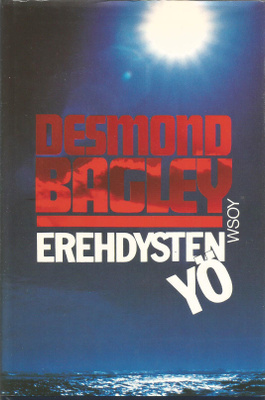 Desmond Bagley <> EREHDYSTEN YÖ