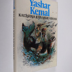 Yashar Kemal : Kalastaja jota meri vihasi - pikkukuva 1