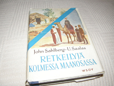 Sahlberg - Saalas Retkeilyä kolmessa maanosassa  -sid