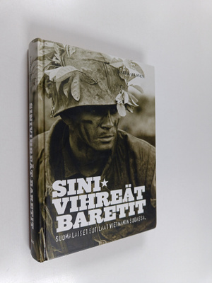 Kari Kallonen : Sinivihreät baretit : Suomalaiset sotilaa...