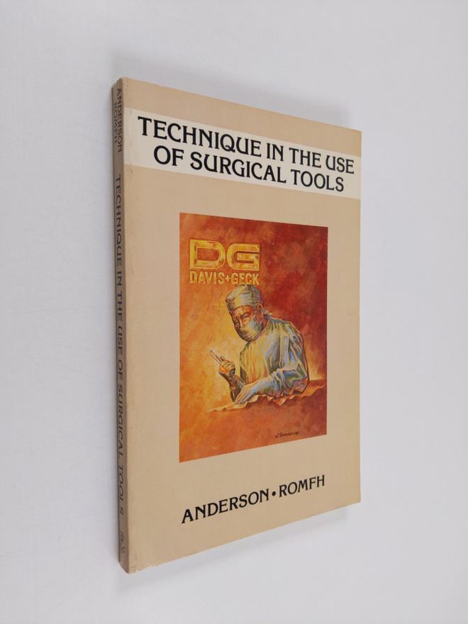 Robert M. Anderson ym. : Technique in the Use of Surgical...