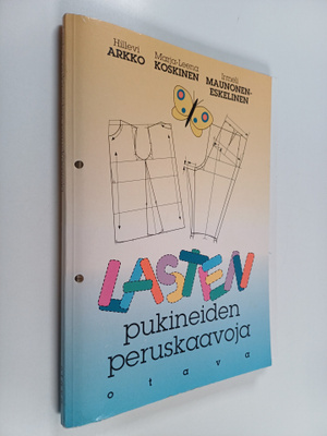 Hilevi Arkko : Lasten pukineiden peruskaavoja