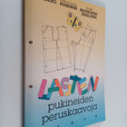 Hilevi Arkko : Lasten pukineiden peruskaavoja - pikkukuva 1