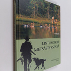 Marko Mikkola : Lintukoirat metsästyksessä - pikkukuva 1