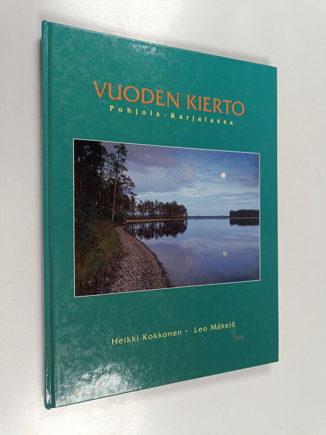 Leo Mäkelä ym. : Vuoden kierto Pohjois-Karjalassa