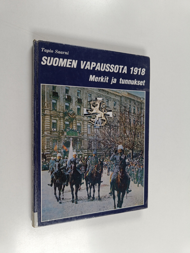 Tapio Saarni : Suomen Vapaussota 1918 : merkit ja tunnukset