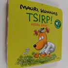Mauri Kunnas : Tsirp! : kesän äänet - pikkukuva 1