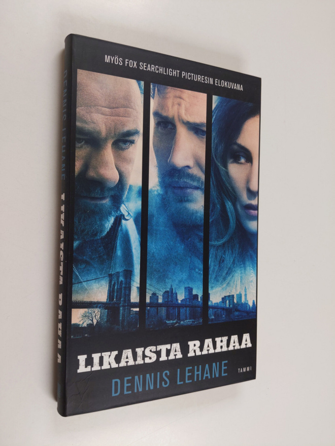 Dennis Lehane : Likaista rahaa