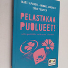 Matti Apunen : Pelastakaa puolueet! : mitä politiikka voi... - pikkukuva 1