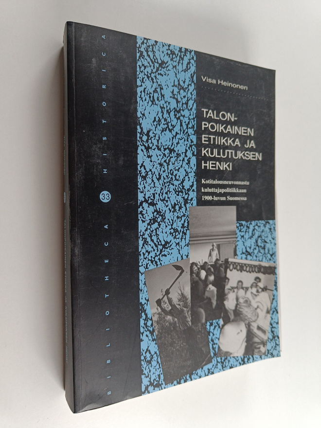 Visa Heinonen : Talonpoikainen etiikka ja kulutuksen henk...