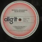 MARKKU JOHANSSON ~ Blue Echoes ~ LP Ex/Ex - pikkukuva 3