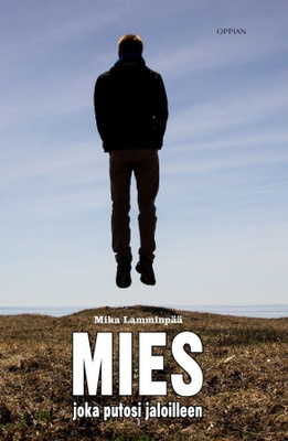 Mika Lamminpää: Mies joka putosi jaloilleen