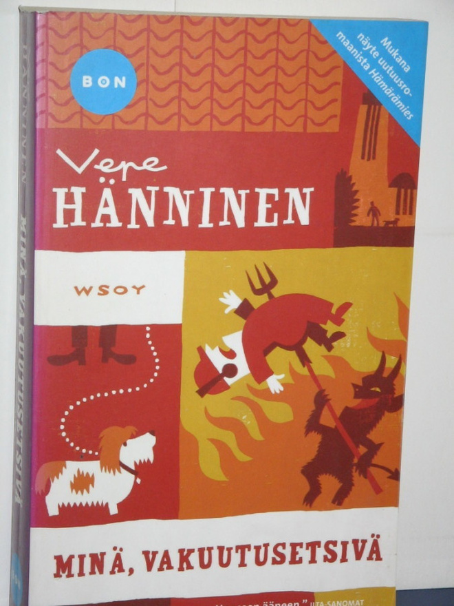 Vepe Hänninen : MINÄ, VAKUUTUSETSIVÄ