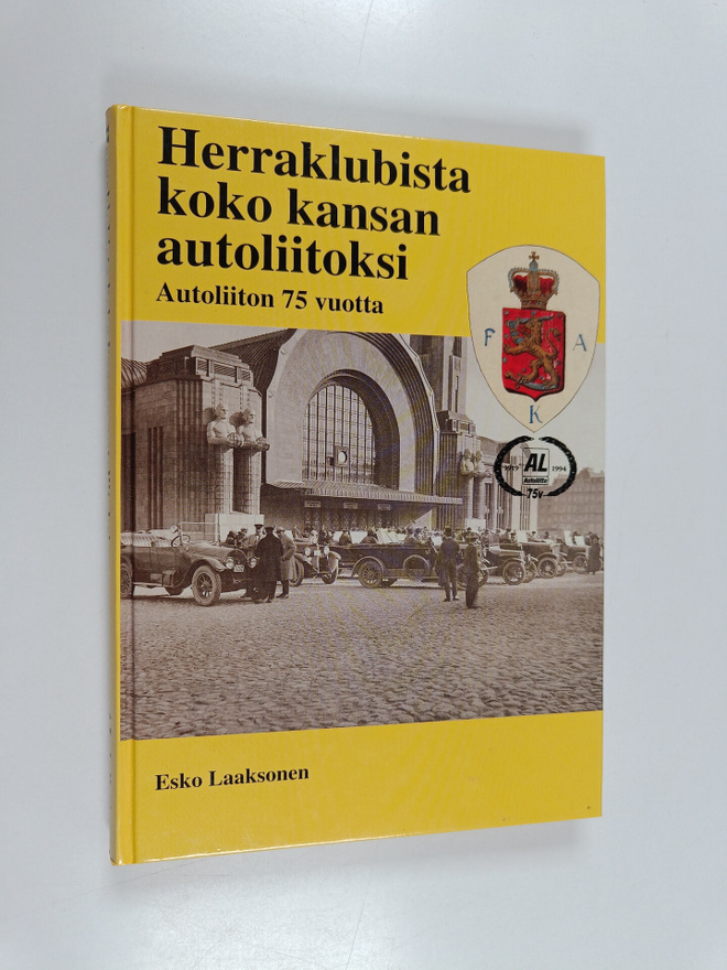 Esko Laaksonen : Herraklubista koko kansan autoliitoksi :...