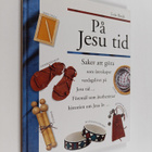 Lois Rock : På Jesu tid - pikkukuva 1