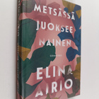 Elina Airio : Metsässä juoksee nainen - pikkukuva 1