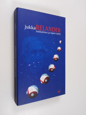 Jukka Relander : Ankkalinna ja lajien synty
