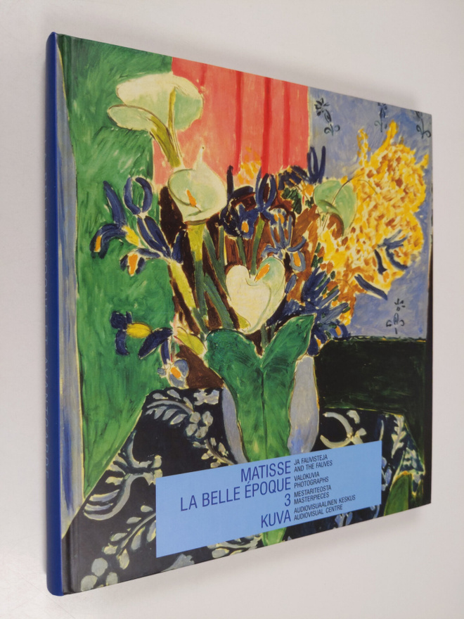 Ilkka (toim.) Karttunen : La belle epoque et avantgarde