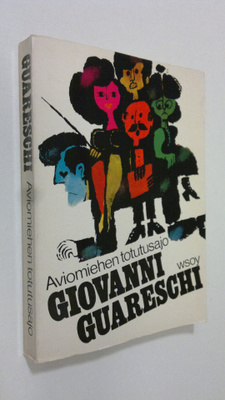Giovanni Guareschi : Aviomiehen totutusajo : Lystikäs tarina