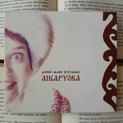 Anne-Mari Kivimäki - Aikapyörä (CD)