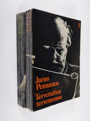 Jarno Pennanen : Tervetultua tervemenoa : Jarnon saaga 1-2
