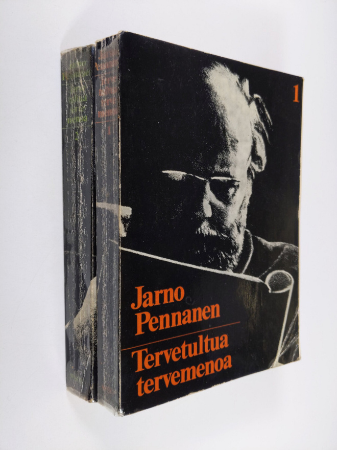 Jarno Pennanen : Tervetultua tervemenoa : Jarnon saaga 1-2