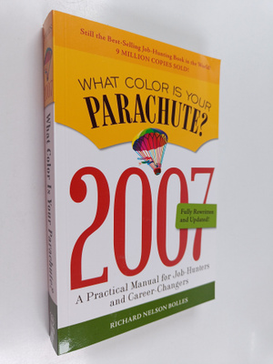 Richard Nelson Bolles : What Color is Your Parachute? - A...