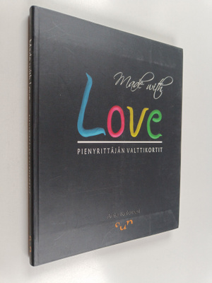 Anja Kulovesi : Made with Love : pienyrittäjän valttikort...