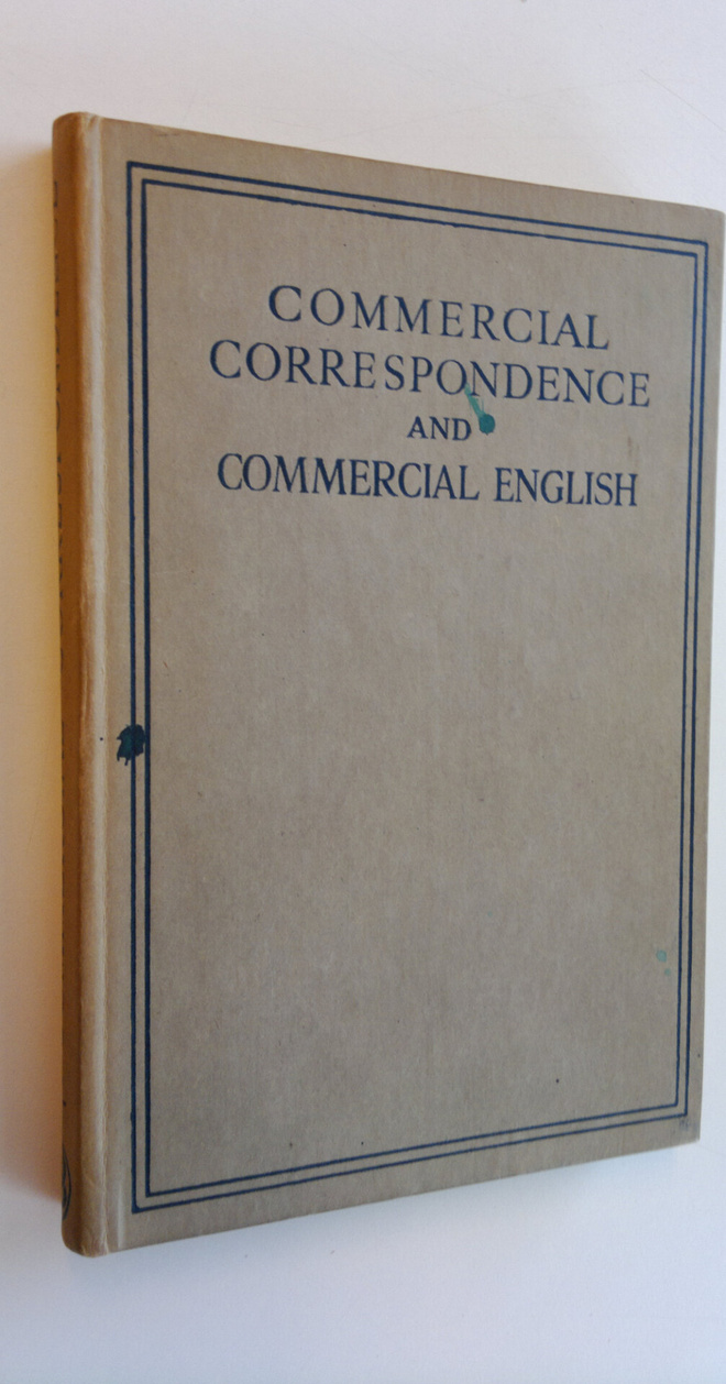 Commercial Correspondence and Commercial English - A guid...