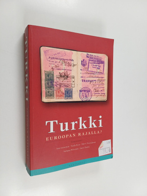 Turkki : Euroopan rajalla?