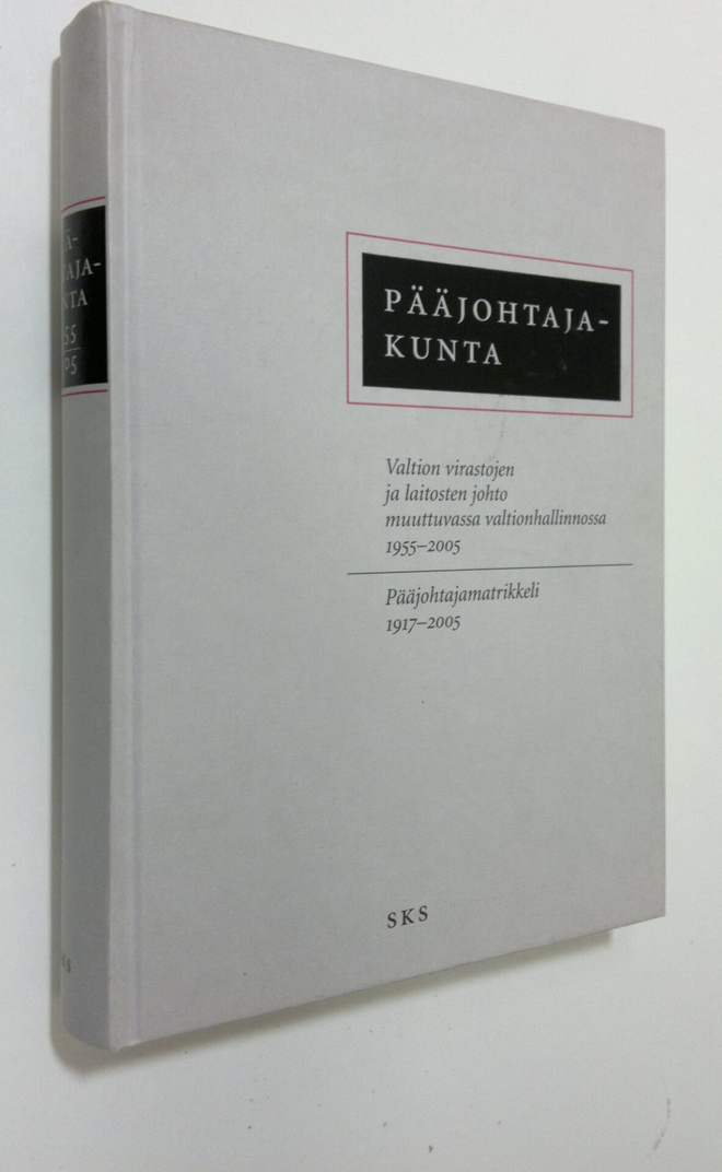 Pääjohtajakunta : valtion virastojen ja laitosten johto m...