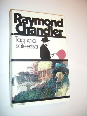 Raymond Chandler: Tappaja sateessa (Sis.postikulut)